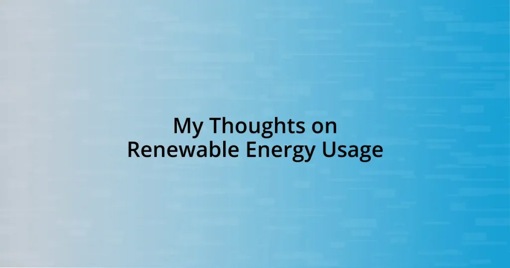 My Thoughts on Renewable Energy Usage