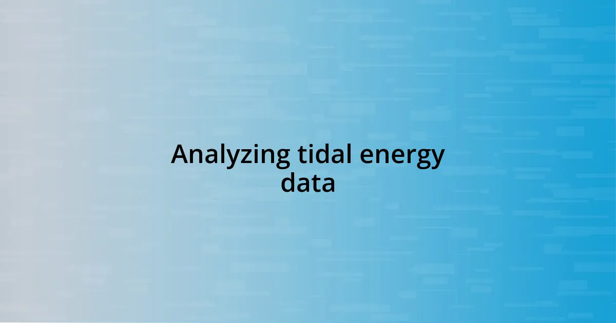 Analyzing tidal energy data