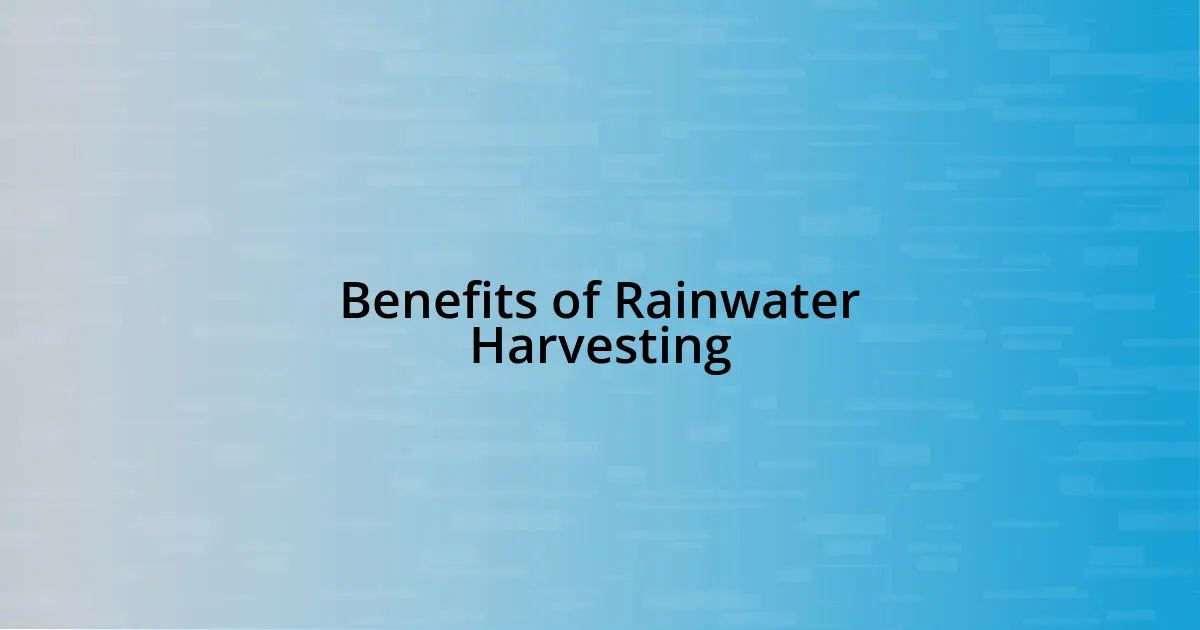 Benefits of Rainwater Harvesting