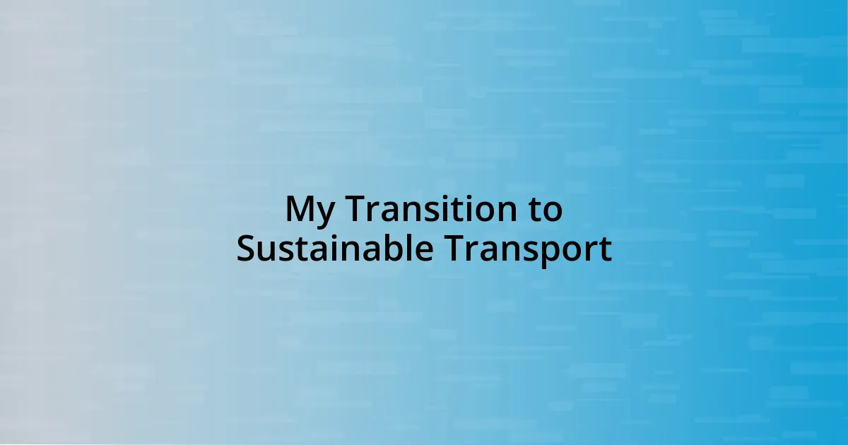 My Transition to Sustainable Transport