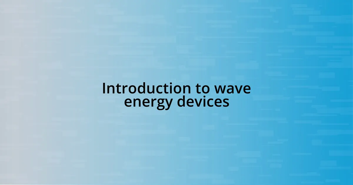 Introduction to wave energy devices