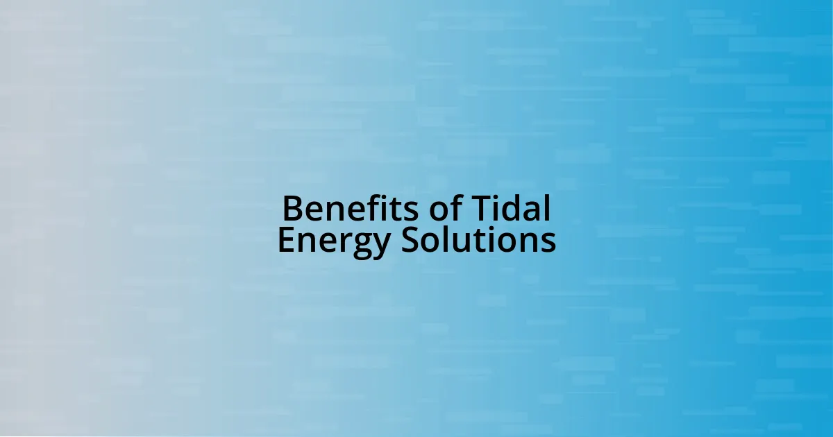 Benefits of Tidal Energy Solutions