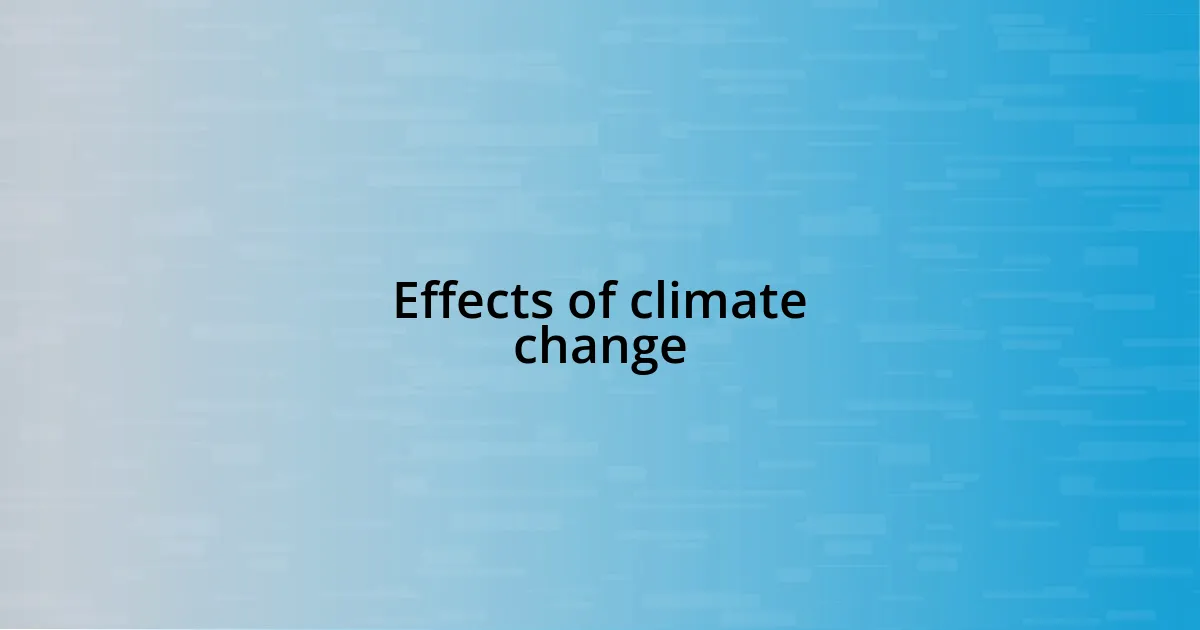 Effects of climate change