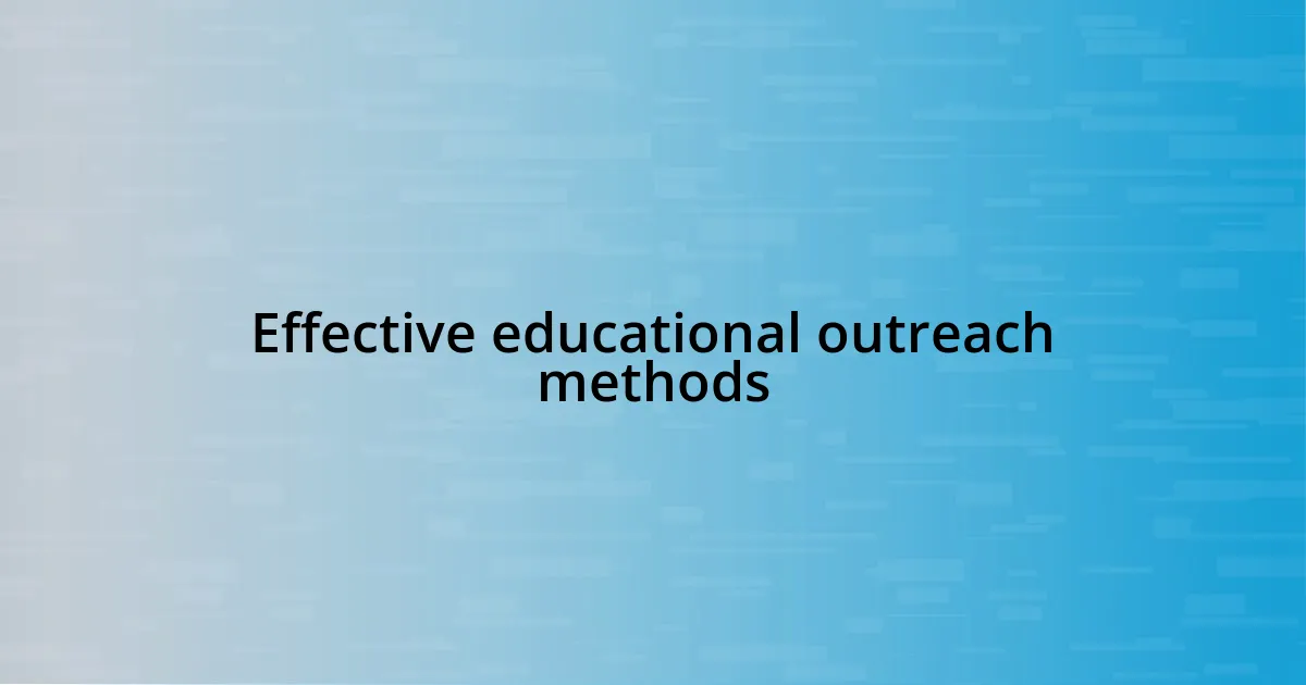 Effective educational outreach methods